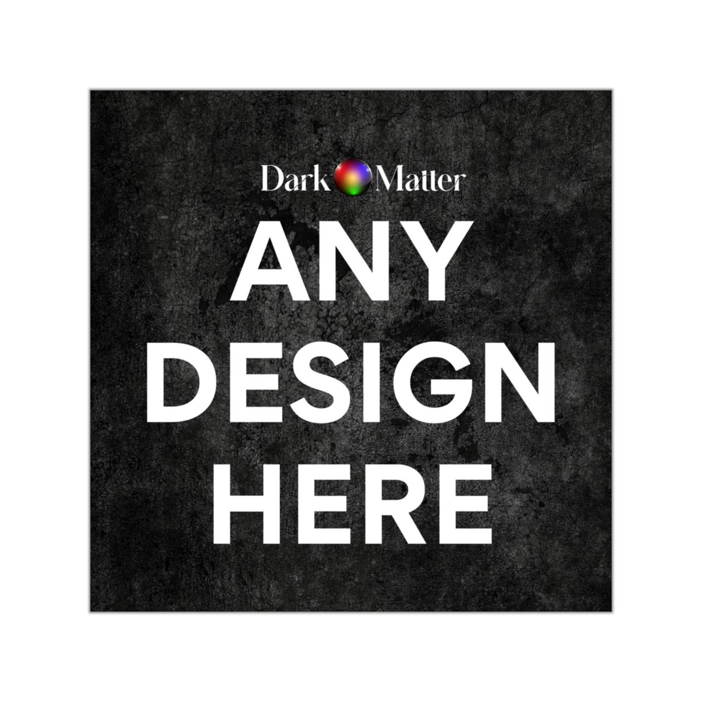 ANY DESIGN (STICKER)